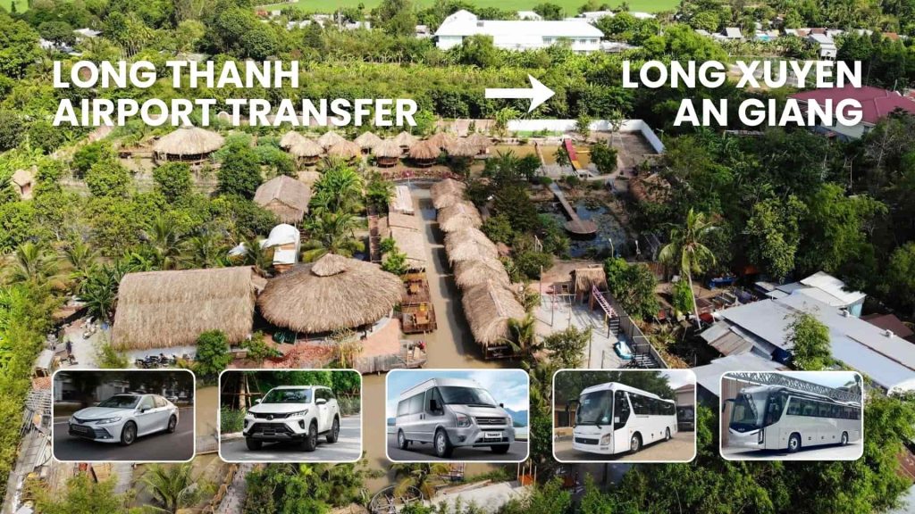 Long Thanh Airport Transfer to Long Xuyen, An Giang - ABC Vietnam Cars and Tours