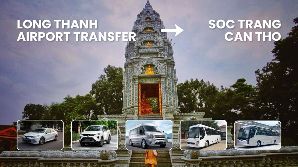 Long Thanh Airport Transfer to Soc Trang, Can Tho - ABC Vietnam Cars and Tours