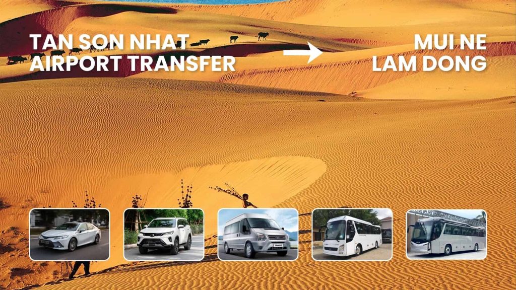 Tan Son Nhat Airport Transfer to Mui Ne, Lam Dong - ABC Vietnam Cars and Tours