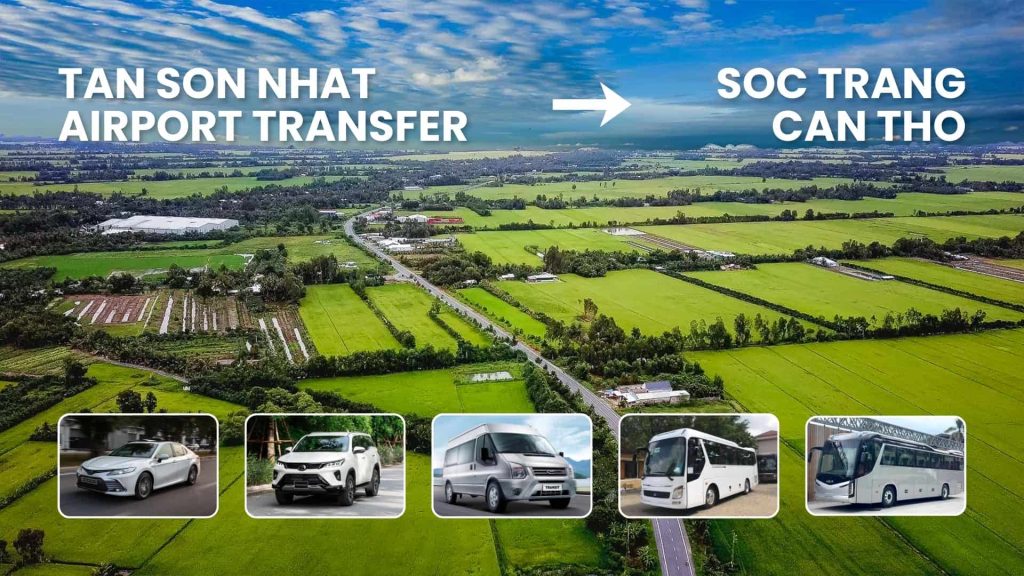 Tan Son Nhat Airport Transfer to Soc Trang, Can Tho - ABC Vietnam Cars and Tours